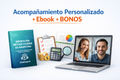 Acompañamiento Personalizado + Ebook + BONOS